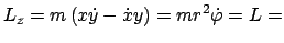 $\displaystyle L_{z} = m   (x \dot y - \dot x y) = m r^{2} \dot \varphi = L =$