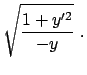 $\displaystyle \sqrt{\frac{1 + y'^2}{-y}}  .$