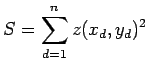 $\displaystyle S = \sum_{d=1}^{n} z(x_d,y_d)^2 \;$