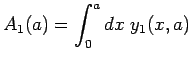$\displaystyle A_1(a) = \int_{0}^{a} dx \; y_1(x,a)$