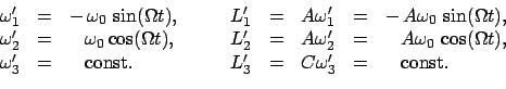 \begin{displaymath}\begin{array}{lclclclcl} \omega'_{1} & = & -  \omega_{0} \s...
..._{3} & = & C \omega'_{3} & = &     \mbox{const.} \end{array}\end{displaymath}