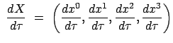 $\displaystyle  \frac{d X}{d \tau}  = \
\left( \frac{dx^0}{d \tau}, \frac{dx^1}{d \tau}, \frac{dx^2}{d \tau},
\frac{dx^3}{d \tau} \right)$