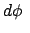 $\displaystyle d\phi  $