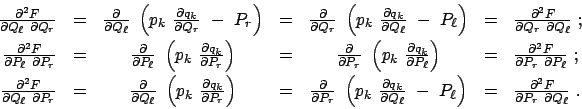 \begin{displaymath}\begin{array}{rcccccl} \frac{\partial^2 F}{\partial Q_\ell  ...
...c{\partial^2 F}{\partial P_r  \partial Q_\ell}  . \end{array}\end{displaymath}