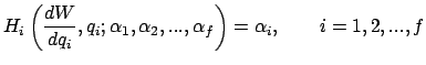 $\displaystyle H_i\left(\frac{dW}{dq_i},q_i;\alpha_1,\alpha_2,...,\alpha_f \right) = \alpha_i,\qquad i = 1,2,...,f$
