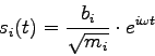 \begin{displaymath}s_{i}(t) = \frac{b_{i}}{\sqrt{m_i}} \cdot e^{i\omega t} \end{displaymath}