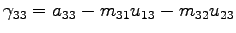 $\gamma_{33}=a_{33}-m_{31}u_{13}-m_{32}u_{23}$