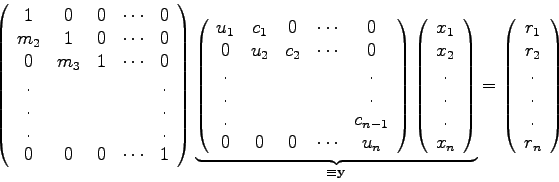 \begin{displaymath}
\left( \begin{array}{ccccc}
1 & 0 & 0 & \cdots & 0 \\
m_...
...} r_{1}  r_{2}  .  .  .  r_{n} \end{array}
\right)
\end{displaymath}