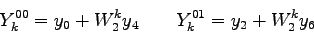 \begin{displaymath}
Y_{k}^{00}=y_{0} + W_{2}^{k} y_{4} \qquad
Y_{k}^{01}=y_{2} + W_{2}^{k} y_{6}
\end{displaymath}