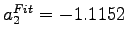 $a_{2}^{Fit}=-1.1152$