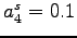$a_{4}^{s}=0.1$