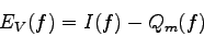 \begin{displaymath}E_{V}(f) = I(f) - Q_{m}(f) \end{displaymath}